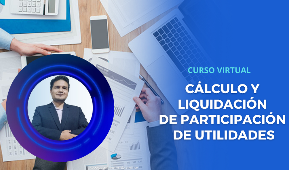 Cálculo y liquidación de participación de Utilidades